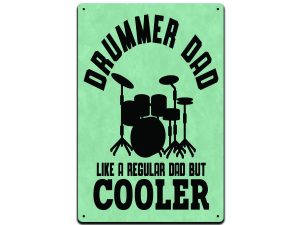 Drummer Dad Like A Regular Dad But Cooler 12 X 8 Metal Tin Sign Décor Vintage Band Rock Drum Punk Pop Guitar Metal Country Music Instrument Musical Singer DJ Acoustic Studio Jazz Sing MS134